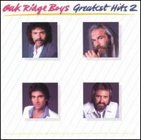 The Oak Ridge Boys - Greatest Hits, Vol. 2